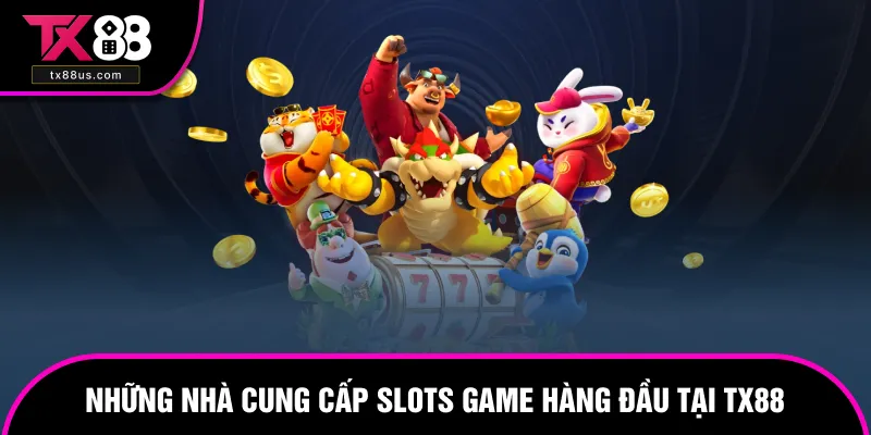Nhà cung cấp sảnh slots game uy tín và chất lượng cao Nhà cung cấp sảnh slots game uy tín và chất lượng cao