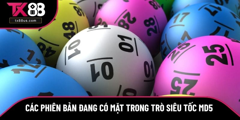 Các phiên bản đang có mặt trong trò siêu tốc MD5 Các phiên bản đang có mặt trong trò siêu tốc MD5
