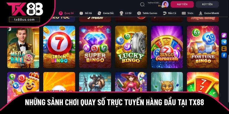 Những sảnh chơi quay số trực tuyến hàng đầu tại TX88 Những sảnh chơi quay số trực tuyến hàng đầu tại TX88