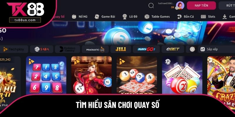 Tìm hiểu sân chơi quay số Tìm hiểu sân chơi quay số